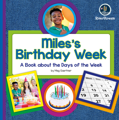 My Day Readers: Mile's Birthday Week - Meg Gaertner