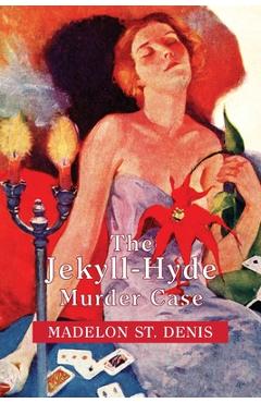Poza produsului The Jekyll-Hyde Murder Case - Madelon St Denis