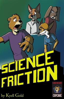 Science Friction - Kyell Gold