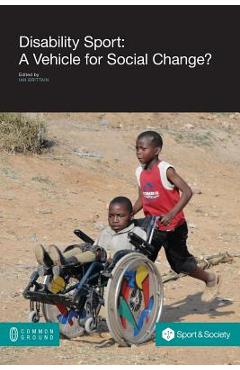 Poza produsului Disability Sport: A Vehicle for Social Change? - Ian Brittain