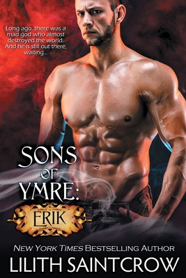 Sons of Ymre: Erik - Lilith Saintcrow