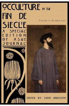 Coperta cărții 'Occulture in the Fin de Siecle (Ashe Journal 4.1) - Sven Davisson'