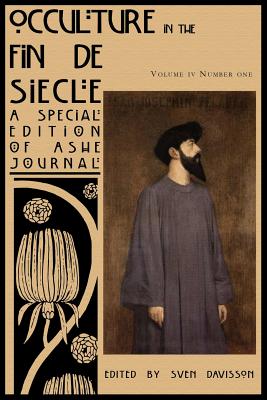 Coperta cărții 'Occulture in the Fin de Siecle (Ashe Journal 4.1) - Sven Davisson'