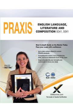 Coperta cărții 'Praxis English Language, Literature and Composition 0041, 5041 Book and Online - Sharon A. Wynne'