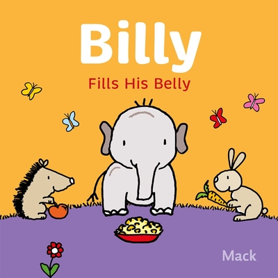 Coperta cărții 'Billy Fills His Belly - Mack Van Gageldonk'