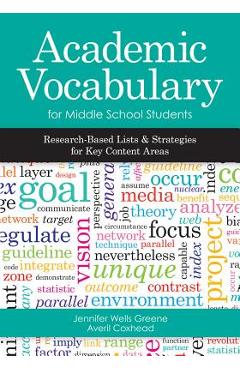 Coperta cărții 'Academic Vocabulary for Middle School Students: Research-Based Lists and Strategies for Key Content Areas - Jennifer'