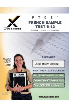 Coperta cărții 'FTCE French Sample Test 6-12 Teacher Certification Test Prep Study Guide - Xamonline'