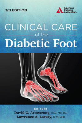 Clinical Care of the Diabetic Foot - David G. Armstrong