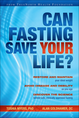 Can Fasting Save Your Life? - Toshia Myers