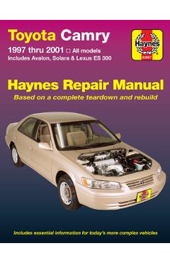 Coperta cărții 'Toyota Camry, Avalon, Solara & Lexus Es 300 1997-01 - J. H. Haynes'