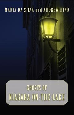 Coperta cărții 'Ghosts of Niagara-On-The-Lake - Maria Da Silva'