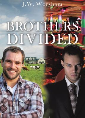 Brothers Divided - J. W. Worsham