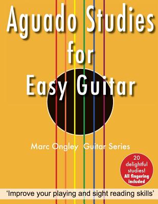 Aguado Studies for Easy Guitar - Marc Lachlan Ongley