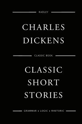 Classic Short Stories - Charles Dickens