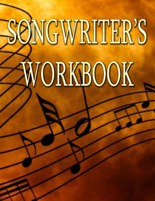 Songwritier's Workbook - Music Journal