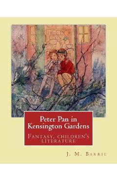 Poza produsului Peter Pan in Kensington Gardens. By: J. M. Barrie, illustrated By: Arthur Rackham (19 September 1867 - 6 September 1939) was an English book illustrat - Arthur Rackham