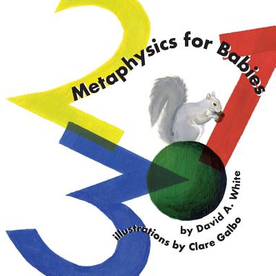 Metaphysics for Babies: na - Clare Galbo