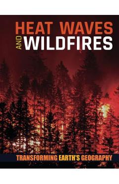 Coperta cărții 'Heat Waves and Wildfires - Joanna Brundle'