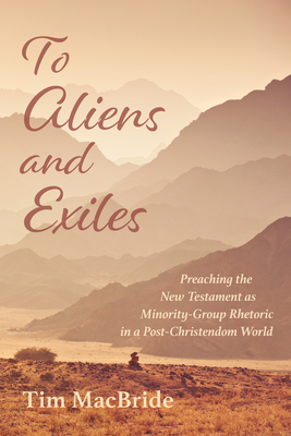 To Aliens and Exiles - Tim Macbride