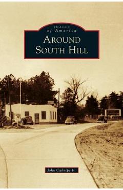Coperta cărții 'Around South Hill - John Caknipe'