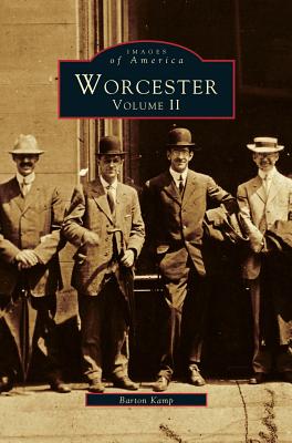 Worcester, Volume II - Barton Kemp