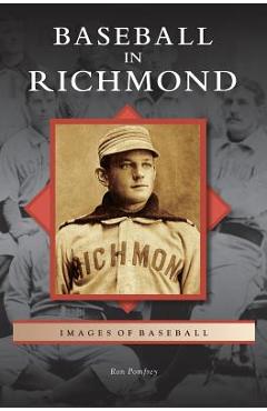 Coperta cărții 'Baseball in Richmond - Ron Pomfrey'