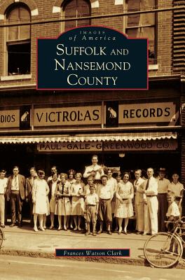 Suffolk and Nansemond County - Frances Watson Clark