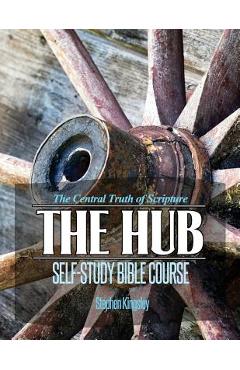 Coperta cărții 'The Hub Self-Study Bible Course - Stephen R. Kingsley'