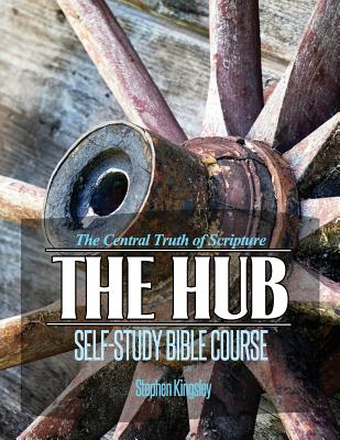 Coperta cărții 'The Hub Self-Study Bible Course - Stephen R. Kingsley'