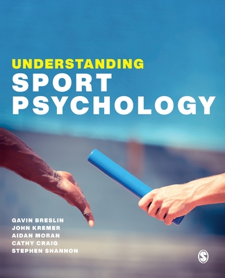 Understanding Sport Psychology - Gavin Breslin