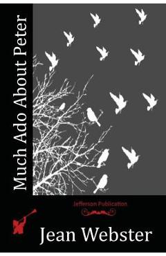 Coperta cărții 'Much Ado About Peter - Jean Webster'