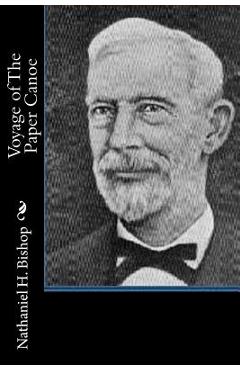 Voyage of The Paper Canoe - Nathaniel H. Bishop