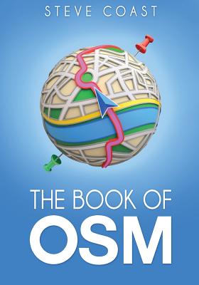 The Book of OSM - Steve Coast