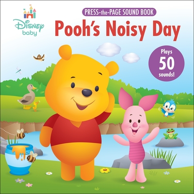 Disney Baby: Pooh's Noisy Day Press-The-Page Sound Book [With Battery] - Pi Kids