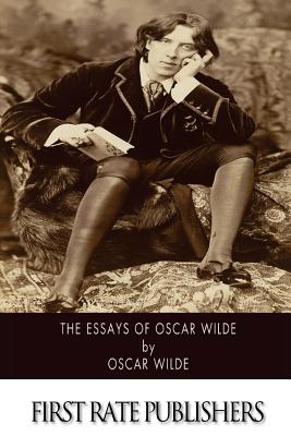 The Essays of Oscar Wilde - Oscar Wilde