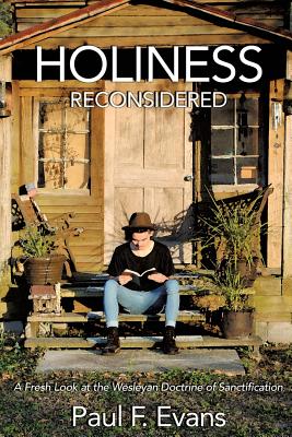 Holiness Reconsidered - Paul F. Evans