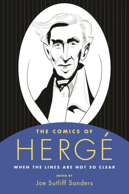 Comics of Herge: When the Lines Are Not So Clear - Joe Sutliff Sanders