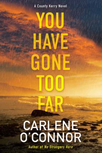 You Have Gone Too Far - Carlene O'connor