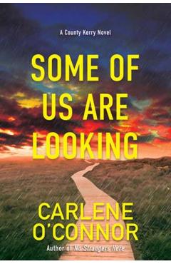 Some of Us Are Looking - Carlene O'connor