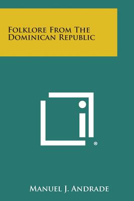 Folklore from the Dominican Republic - Manuel J. Andrade