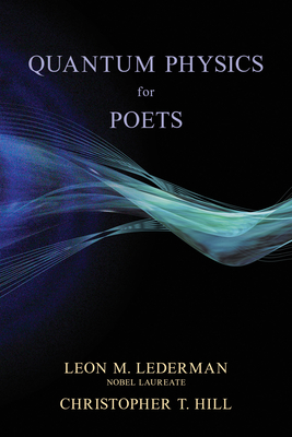 Quantum Physics for Poets - Leon M. Lederman