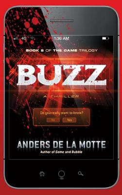 Buzz: A Thriller - Anders De La Motte