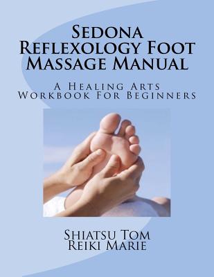 Sedona Reflexology Foot Massage Manual - Reiki Marie
