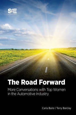 The Road Forward: More Conversations with Top Women in the Automotive Industry - Carla Bailo