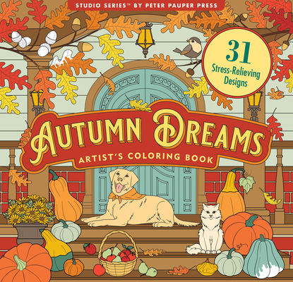 Autumn Dreams Coloring Book (31 Stress Relieving Designs) - Peter Pauper Press Inc