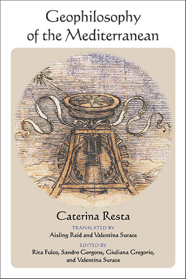 Geophilosophy of the Mediterranean - Caterina Resta