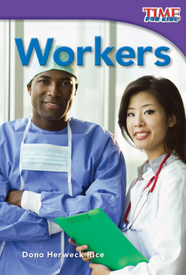 Workers - Dona Herweck Rice