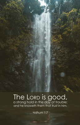 General Worship Bulletin: Lord Is Good (Package of 100): Nahum 1:7 (Kjv) - Broadman Church Supplies Staff