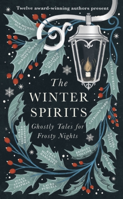 The Winter Spirits: Ghostly Tales for Frosty Nights - Bridget Collins