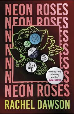 Poza produsului Neon Roses: The Joyfully Queer, Uplifting and Sexy Read of the Summer - Rachel Dawson